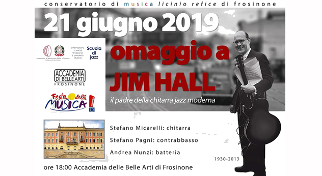 Omaggio a Jim Hall attualità spettacolo musica evento Frosinone Ciociaria omaggio Jim Hall stagione concertistica Conservatorio “Refice” Accademia delle Belle Arti corsi di jazz Stefano Micarelli Stefano Pagni Andrea Nunzi concerti auditorium Daniele Paris musicisti