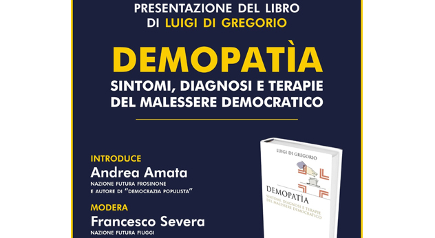 Fiuggi – Domani la presentazione del libro “Demopatia” di Luigi Di Gregorio