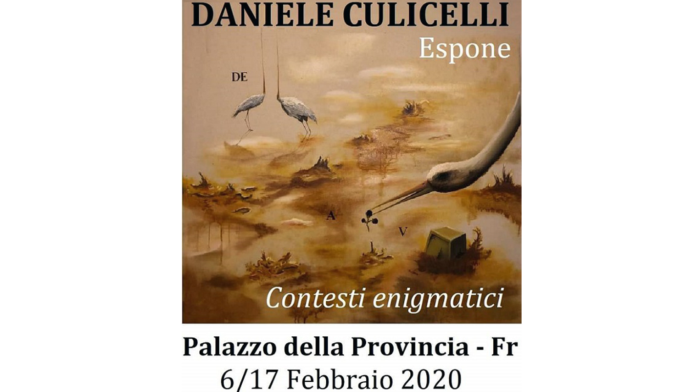 Opere di Daniele Culicelli - SITO attualità cultura evento appuntamento arte Frosinone Ciociaria Provincia di Frosinone “Ciociaria: Saperi Sapori e Suoni d’Inverno” pittura rassegna grande successo “Casa della cultura” esposizione opere Daniele Culicelli “Contesti enigmatici” Biagio Cacciola Alfio Borghese “NevicArte” Amministrazione provinciale Antonio Pompeo Luigi Vacana