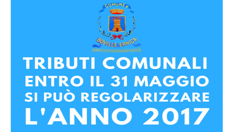 Boville Ernica – Pagamento dei tributi comunali, entro il 31 maggio è possibile regolarizzare l’anno 2017 risparmiando su sanzioni e interessi