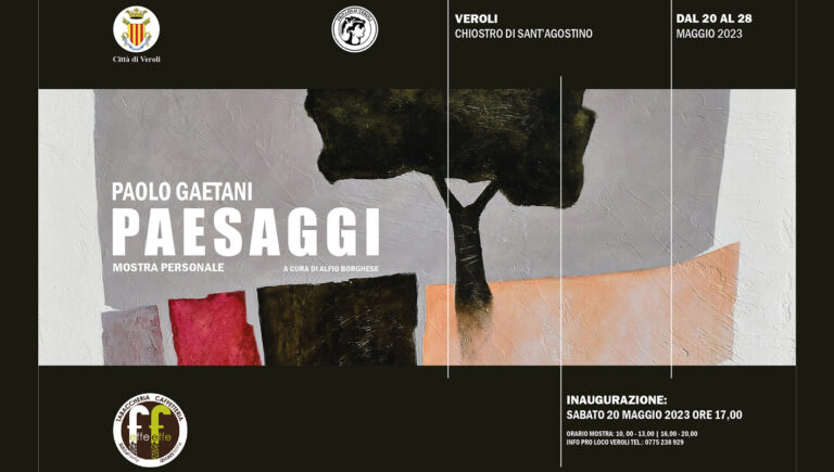 Veroli – Dal 20 maggio al Chiostro di Sant’Agostino la mostra d’arte “Paesaggi” di Paolo Gaetani