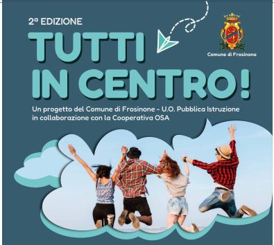 Frosinone, al via “Tutti in Centro”: attività e laboratori gratuiti per gli studenti 